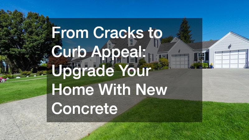 From Cracks to Curb Appeal  Upgrade Your Home With New Concrete